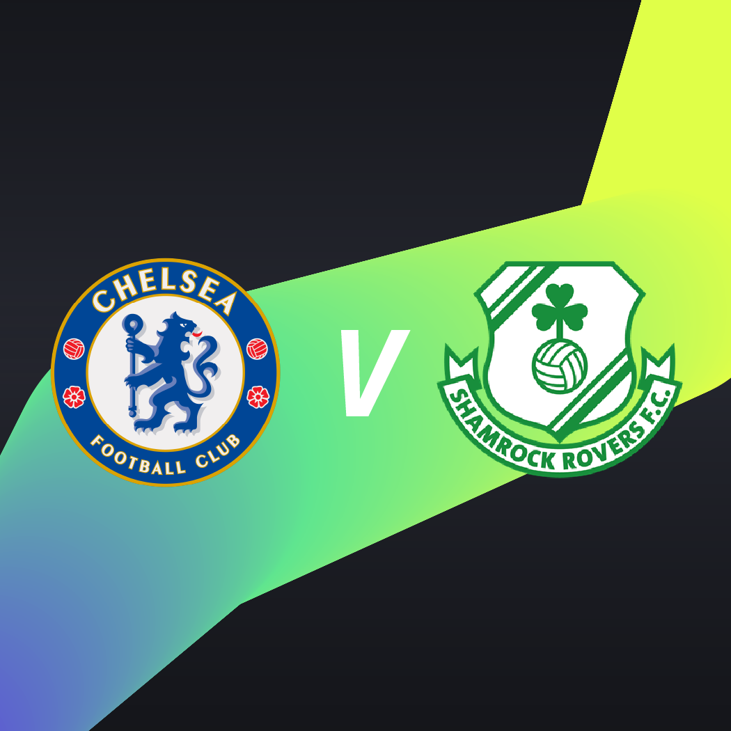 Chelsea FC V Shamrock Rovers